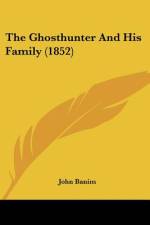 The Ghosthunter And His Family (1852) af John Banim
