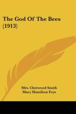 The God Of The Bees (1913) af Chetwood Smith
