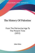 The History Of Palestine af John Kitto