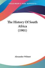 The History Of South Africa (1901) af Alexander Wilmot