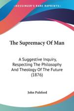 The Supremacy Of Man af John Pulsford