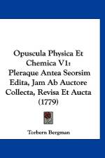Opuscula Physica Et Chemica V1 af Torbern Bergman