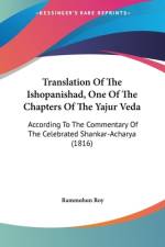 Translation Of The Ishopanishad, One Of The Chapters Of The Yajur Veda af Rammohun Roy