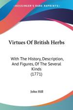 Virtues Of British Herbs af John Hill