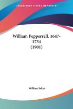 William Pepperrell, 1647-1734 (1901) af William Salter