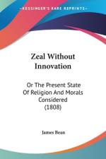 Zeal Without Innovation af James Bean