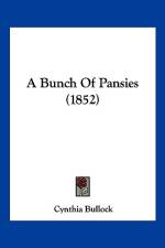 A Bunch Of Pansies (1852) af Cynthia Bullock