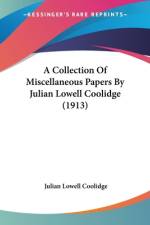 A Collection Of Miscellaneous Papers By Julian Lowell Coolidge (1913) af Julian Lowell Coolidge