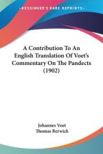 A Contribution To An English Translation Of Voet's Commentary On The Pandects (1902) af Johannes Voet