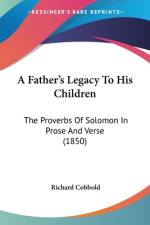 A Father's Legacy To His Children af Richard Cobbold