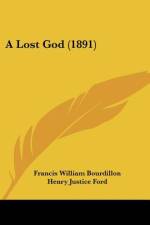 A Lost God (1891) af Francis William Bourdillon