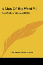 A Man Of His Word V1 af William Edward Norris