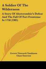 A Soldier Of The Wilderness af Everett Titsworth Tomlinson