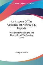 An Account Of The Crustacea Of Norway V2, Isopoda af Georg Ossian Sars