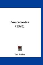Anacreontea (1895) af Leo Weber