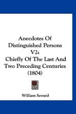 Anecdotes Of Distinguished Persons V2 af William Seward