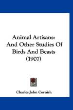 Animal Artisans af Charles John Cornish