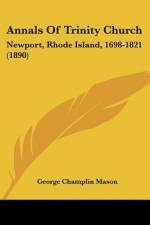 Annals Of Trinity Church af George Champlin Mason