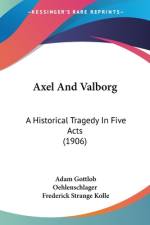 Axel And Valborg af Adam Gottlob Oehlenschlager