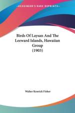 Birds Of Laysan And The Leeward Islands, Hawaiian Group (1903) af Walter Kenrick Fisher