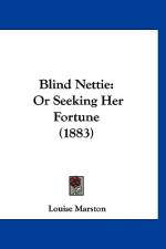 Blind Nettie af Louise Marston