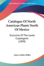 Catalogue Of North American Plants North Of Mexico af Amos Arthur Heller