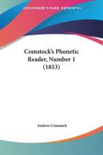 Comstock's Phonetic Reader, Number 1 (1853) af Andrew Comstock