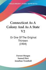 Connecticut As A Colony And As A State V2 af Samuel Hart