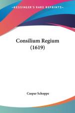 Consilium Regium (1619) af Caspar Schoppe