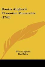 Dantis Aligherii Florentini Monarchia (1740) af Dante Alighieri