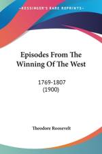 Episodes From The Winning Of The West af Theodore Roosevelt