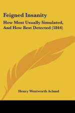 Feigned Insanity af Henry Wentworth Acland