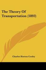 The Theory Of Transportation (1893) af Charles Horton Cooley