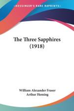 The Three Sapphires (1918) af William Alexander Fraser