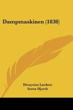 Dampmaskinen (1838) af Dionysius Lardner