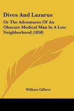 Dives And Lazarus af William Gilbert
