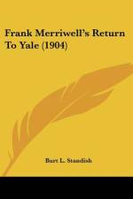 Frank Merriwell's Return To Yale (1904) af Burt L. Standish