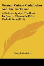 German Culture Catholicism And The World War af Georg Pfeilschifter
