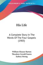 His Life af William Eleazar Barton
