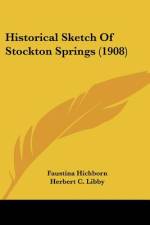 Historical Sketch Of Stockton Springs (1908) af Faustina Hichborn