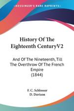 History Of The Eighteenth CenturyV2 af F. C. Schlosser