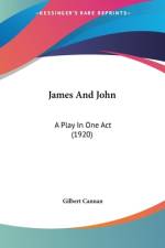 James And John af Gilbert Cannan
