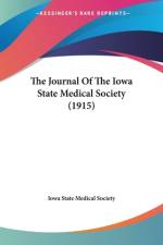 The Journal Of The Iowa State Medical Society (1915) af Iowa State Medical Society