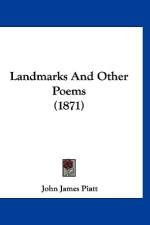 Landmarks And Other Poems (1871) af John James Piatt