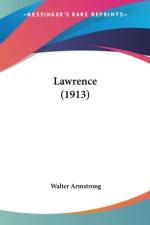 Lawrence (1913) af Walter Armstrong