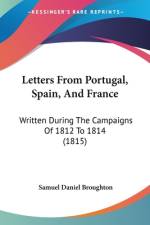 Letters From Portugal, Spain, And France af Samuel Daniel Broughton
