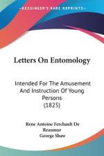 Letters On Entomology af Rene Antoine Ferchault De Reaumur