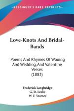 Love-Knots And Bridal-Bands