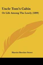 Uncle Tom's Cabin af Harriet Beecher Stowe