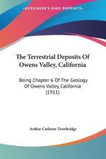 The Terrestrial Deposits Of Owens Valley, California af Arthur Carleton Trowbridge